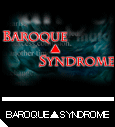 BAROQUESYNDROME 